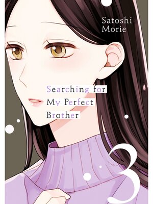 cover image of Searching for My Perfect Brother, Volume 3